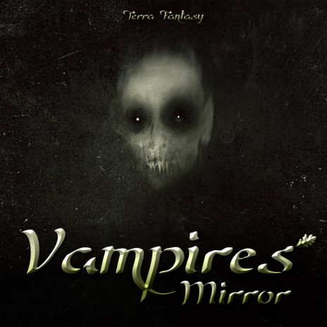 Vampires Mirror | Boomplay Music