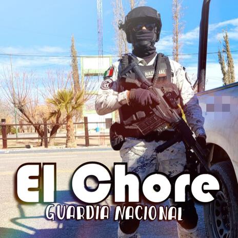 El Chore (Guardia Nacional)