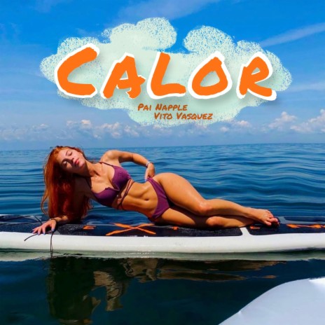 Calor ft. Vito Vasquez | Boomplay Music