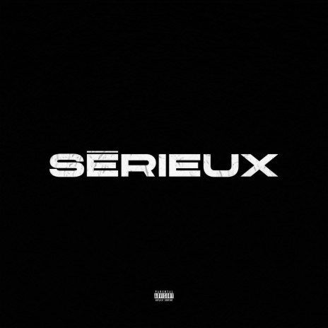 Sérieux | Boomplay Music