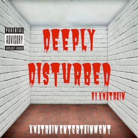 Deeply Disturbed | Boomplay Music