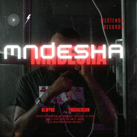 MNDESHA ft. WESTENDS MEDIA | Boomplay Music