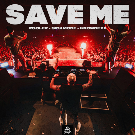 SAVE ME ft. Rooler & Krowdexx | Boomplay Music