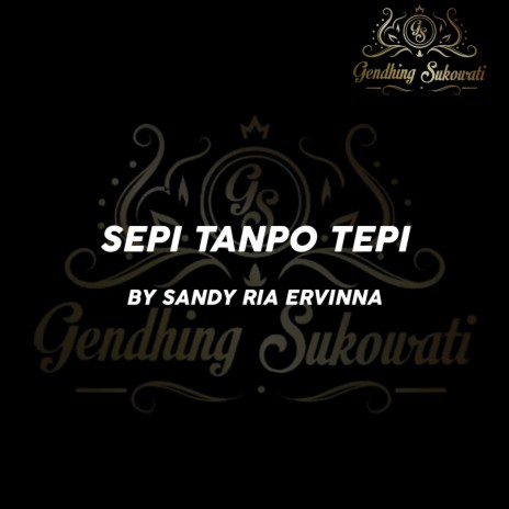 Sepi Tanpo Tepi ft. Sandy Ria Ervinna | Boomplay Music