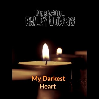 My Darkest Heart