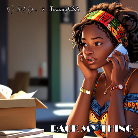 Pack My Thing ft. FM240 & Teekay CSA | Boomplay Music