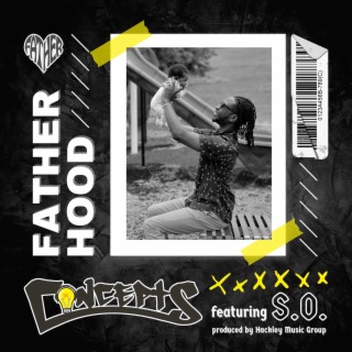 FATHERHOOD ft. S.O. lyrics | Boomplay Music