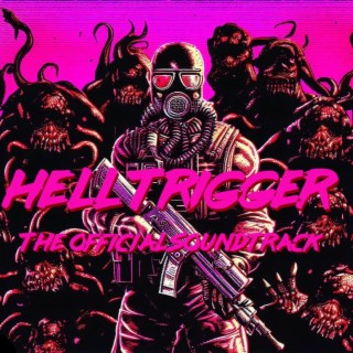 HELL TRIGGER (The Official Soundtrack)