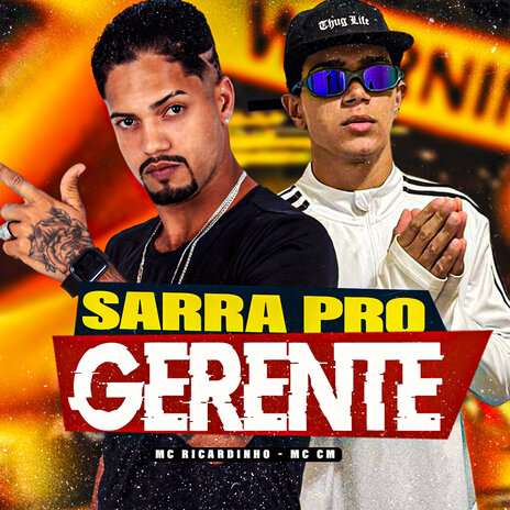 Sarra pro Gerente (feat. Neurose no Beat) | Boomplay Music