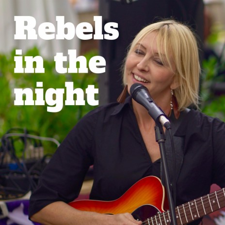 Rebels in the night | Boomplay Music