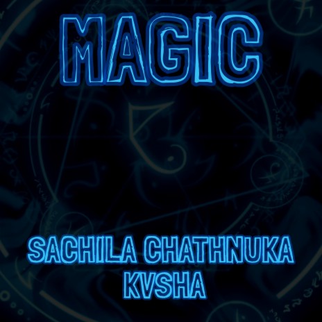 Magic ft. KVSHA | Boomplay Music