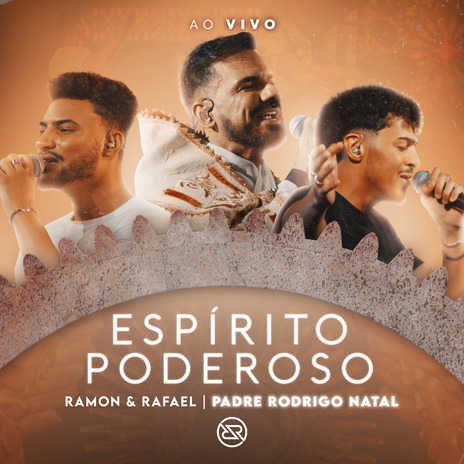 Espírito Poderoso ft. Ramon e Rafael | Boomplay Music