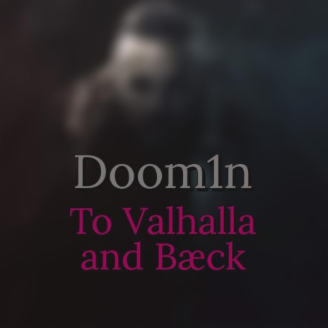 To Valhalla and bæck | Boomplay Music