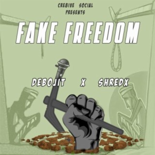 Fake Freedom