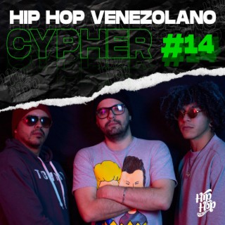 Cypher Hip Hop Venezolano, Pt. 14