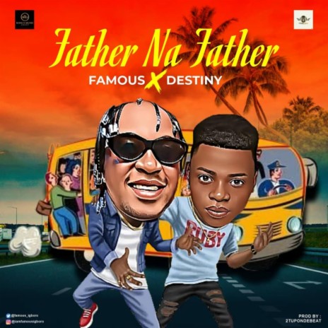 Father na Father ft. Destiny Boy | Boomplay Music
