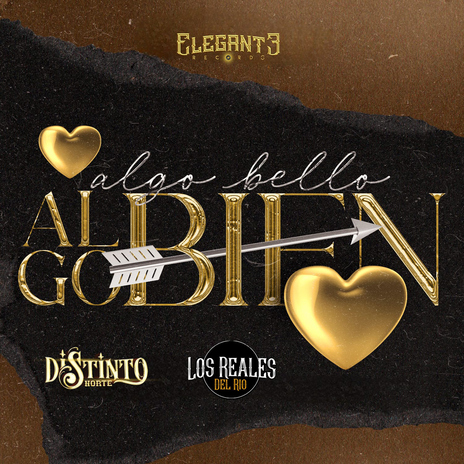 Algo Bello Algo Bien ft. Los Reales Del Rio | Boomplay Music