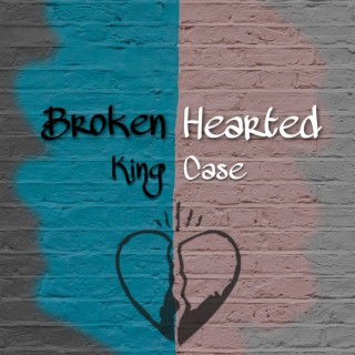 Broken Hearted