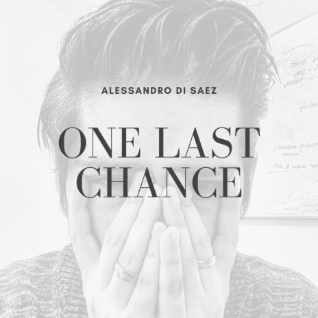 One last chance | Boomplay Music
