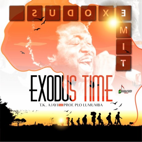 Exodus Time ft. Prof. PLO Lumumba