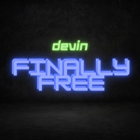 Finally Free | Boomplay Music