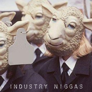 Industry Niggas