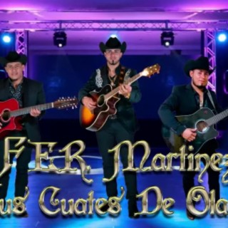 Fer Martinez y sus cuates de olancho