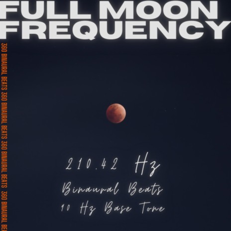 Full Moon Frequency 210.42 Hz | Boomplay Music