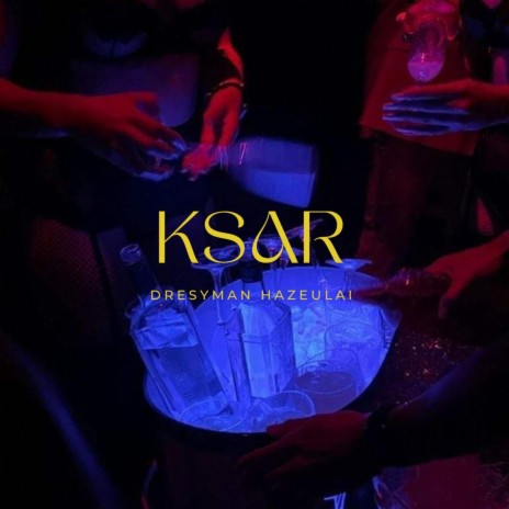 KSAR ft. Dresyman | Boomplay Music