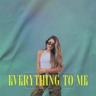 Everything To Me lyrics | Boomplay Music