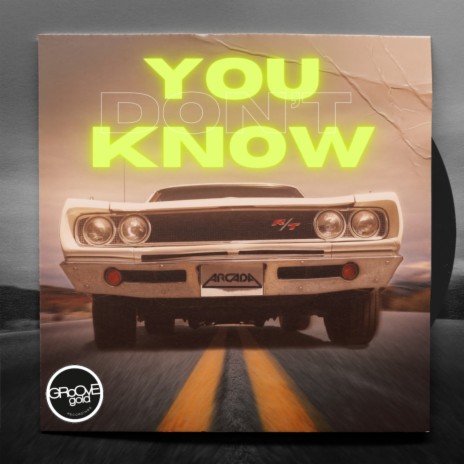 You Don't Know | Boomplay Music