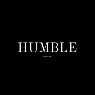 HUMBLE (unreleased)