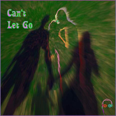 Can't Let Go | Boomplay Music