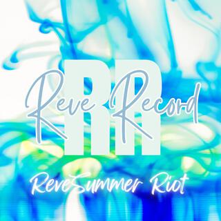 ReveSummer Riot