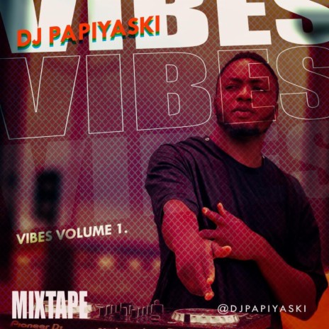 Vibes Mixtape | Boomplay Music