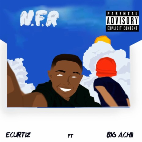 N.F.R ft. BIG ACHII | Boomplay Music