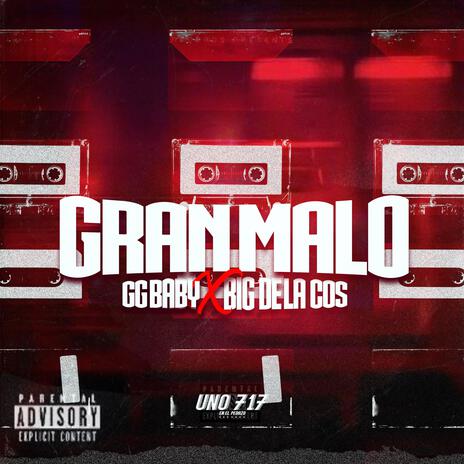 GRAN MALO ft. GG BABY & BIG DELA COS | Boomplay Music