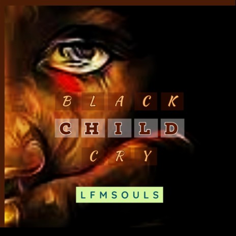 Black Child Cry | Boomplay Music