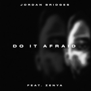 Do it Afraid ft. Zenya lyrics | Boomplay Music