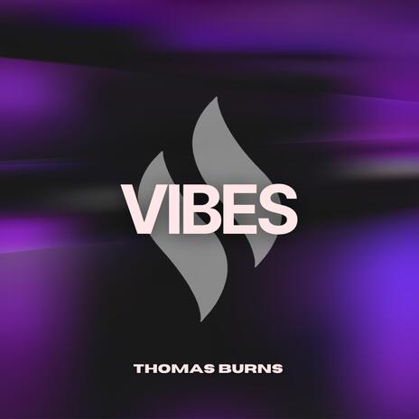 Vibes | Boomplay Music