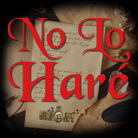 No Lo Haré | Boomplay Music