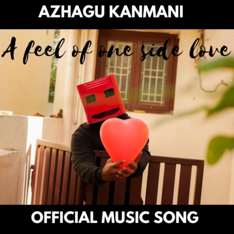 Azhagu Kanmani | Boomplay Music
