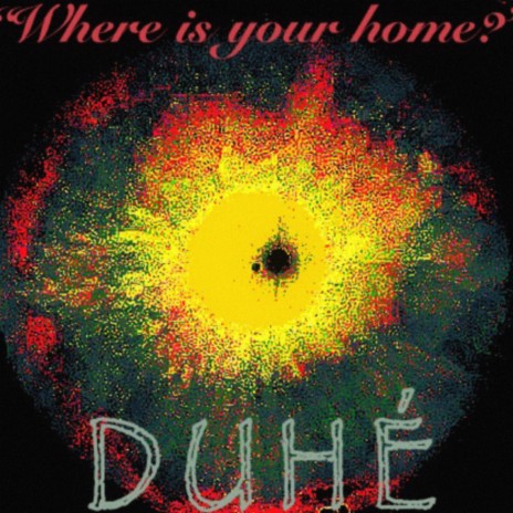 Where is Your Home?