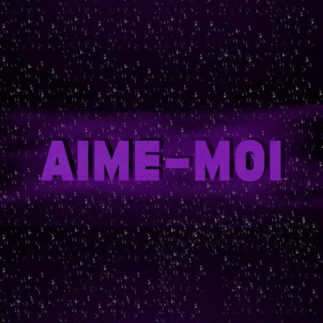 Aime-moi (feat. CL Beats) | Boomplay Music