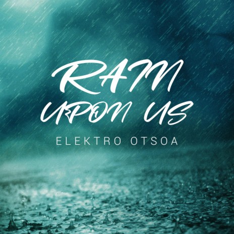 Rain Upon Us | Boomplay Music