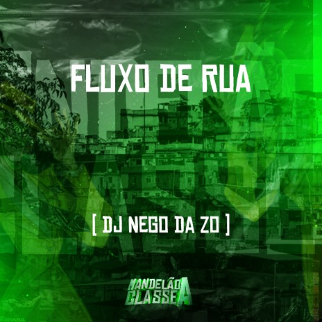 Fluxo de Rua | Boomplay Music