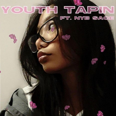 YouthTapin ft. Nyb Sage | Boomplay Music