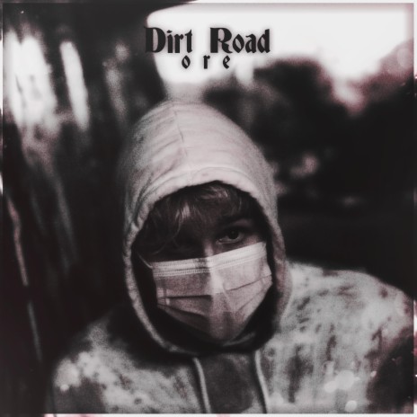 Dirt Road | Boomplay Music