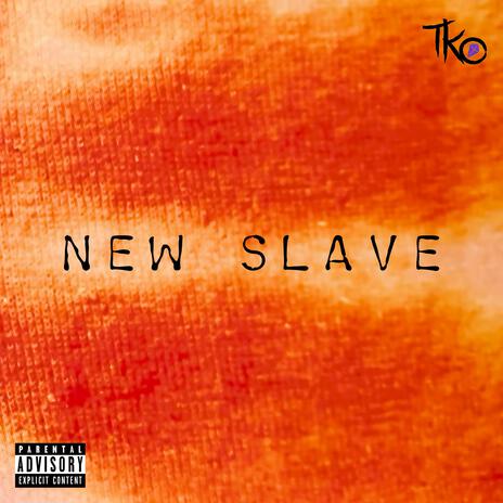 New Slave