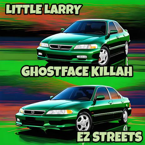 EZ STREETS ft. Ghostface Killah